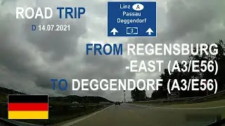 ROAD BY STEVČA - ROAD TRIP REGENSBURG-EAST (A3/E56) / DEGGENDORF (A3/E56) 07.2021