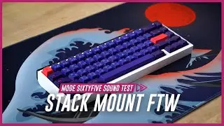 Mode SixtyFive Sound Test (Stack Mount) + SP-Star Meteor White