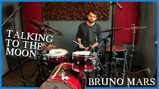 Bruno Mars - Talking To The Moon - Drum Cover