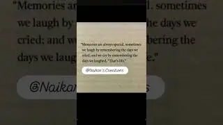 Memories#Naikar's.Creations#short#thought#youtubeshort#sad#lifechanging#quote#motivation
