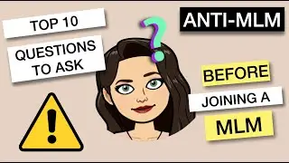 Top 10 Questions to Ask Before Joining a MLM | ANTI-MLM