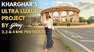Godrej Varanya Kharghar Ultra Luxury 2/3/4 BHK Penthouse Hill View | BIGGEST LAUNCH | Review, Price