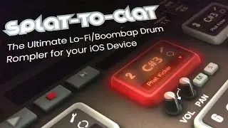SPLAT-TO-CLAT - LoFi & BoomBap Drum Rompler - Демо для iPad