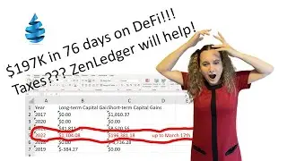 Made $197K in 76 days on DeFi!!! Taxes??? ZenLedger will help!
