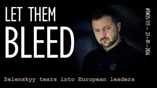 Zelenskyy Tears into Europe for Inadequacy in the Face of Russia's Aggression