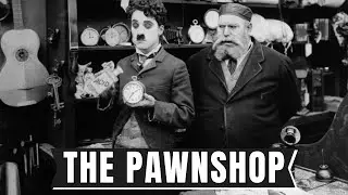 Charlie Chaplin - The Pawnshop | Full Movie