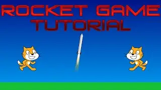 Моделирование и обучение игре Scratch Rocket
