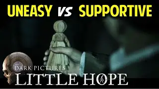Uneasy (Don't Burn the Doll) or Supportive (Burn the Doll) | Museum All Choices | Little Hope
