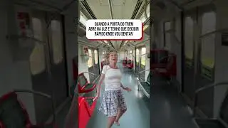 Quando eu quero sentar no trem