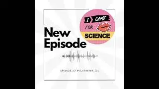 Episode 10: Polyamory 101