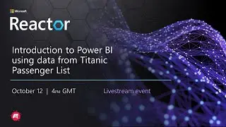Introduction to Power BI using data from Titanic Passenger List