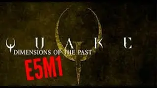 Let's Play Quake   DOPA - E5M1