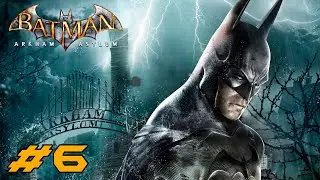 Batman Arkham Asylum | #6