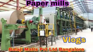 Paper mills || Balaji Malts Pvt Ltd Bangalore || #video #paper #mills #vlog #vlogs 