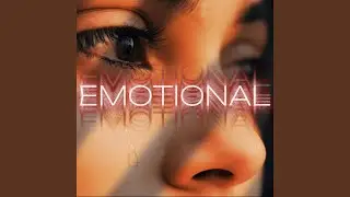 Emotional (Female Version)