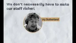 Liberal Communicators Network - Rory Sutherland - Treat Your Staff