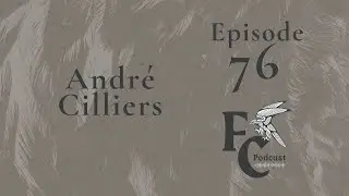 Episode 76: Andr&eacute; Cilliers