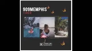 909Memphis - Tired Prod. Croisade