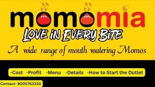Momomia Franchise (Cost and Profit) | Best Affordable Momos Franchise