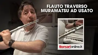 Flauto Traverso MURAMATSU AD usato eccezionale in prova a cura di borsarionline.it