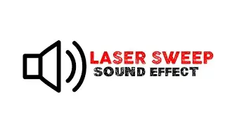Laser Sweep Sound Effect for Editing