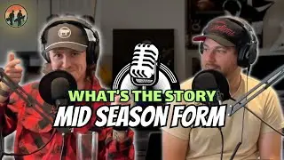 Podcast #9 | Mid Season Form