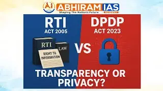 RTI vs DPDP Act 2023 | Clash of Transparency & Privacy | Abhiram IAS Academy| #dataprotection  #ias