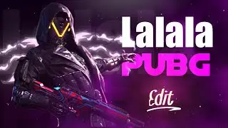 Lalala | PUBG Mobile | Edit | Montage