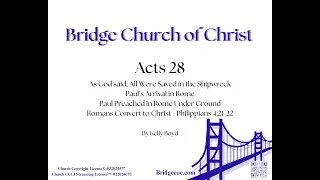 Acts 28 by Kelly Boyd   5/18/2025