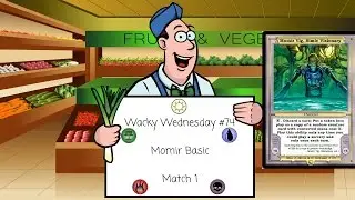 Momir Basic: Match 1 - Wacky Wednesday #74