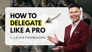 This ONE Framework Will 10x Your Leadership Skills | The Art of Delegation