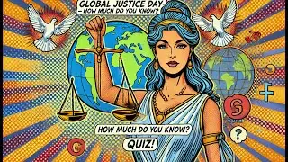 ⚖️ How Much Do You Know About Global Justice Day? | Justice & Human Rights Quiz! 🌍✊