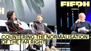 Countering the normalisation of the far right | FIFDH 2025