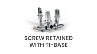 Guide To Implant Restoration: Screw Retained With Ti-Base