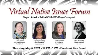 Virtual Native Issues Forum 2021: Alaska Tribal Child Welfare Compact