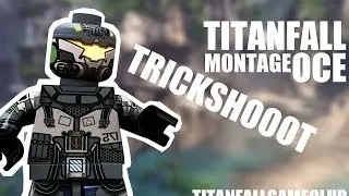 TITANFALL - TRICKSHOT MONTAGE [OCE]