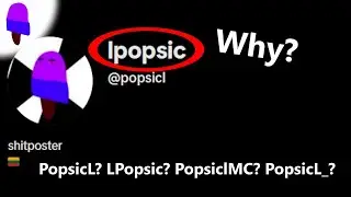 Why am I sometimes named LPopsic?