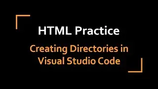 Creating a Directory in Visual Studio Code
