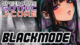 BLACK MODE - J-Core Speedcore (Gothic) | Dark Kicks & Cathedral Synths