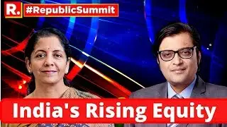 Finance Minister Nirmala Sitharaman Speaks At The Republic Summit On 'India's Rising Equity'