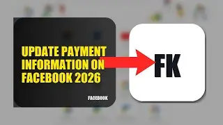 How To Update Payment Information On Facebook 2026 (QUICK FIX)
