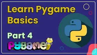 Basic Games In Python | Pygame Tutorial (Part - 4)
