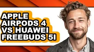 Apple Airpods 4 Vs Huawei Freebuds 5i - Full Comparison