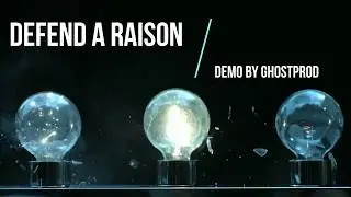Defend a Raison  - (demo) by GhostPROD [From 38&euro;]