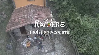 Rackers - Mad Man Acoustic