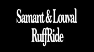 Samant & Lou Val - RUFF RIDE