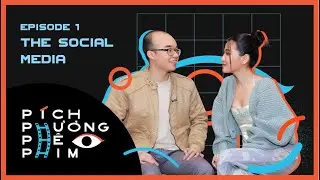 P&iacute;ch Phương Ph&ecirc; Phim Tập 1: The Social Network, The Social Dilemma & Mạng X&atilde; Hội
