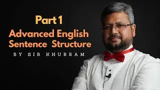 IELTS Advanced English Sentence Structure By Sir Khurram IELTS.