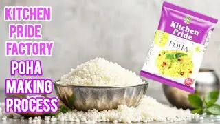 How Poha is Processed and Packed | Inside Kitchen Pride Factory