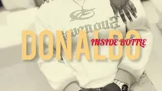 Donaldo inside bottle (official audio)